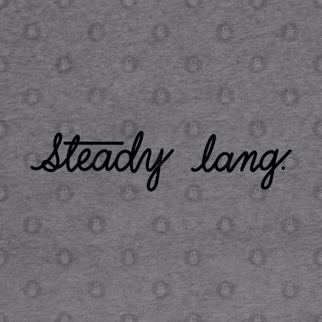 Steady Lang by Sketchbook ni Abi